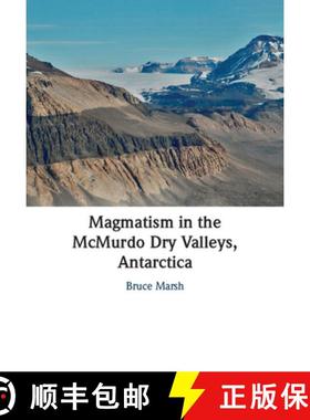 【3-4周达】Magmatism in the McMurdo Dry Valleys, Antarctica [9781009177085]