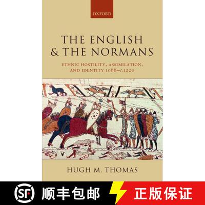 【3-4周达】The English and the Normans: Ethnic Hostility, Assimilation, and Identity 1066 - C. 1220 [9780199251230]