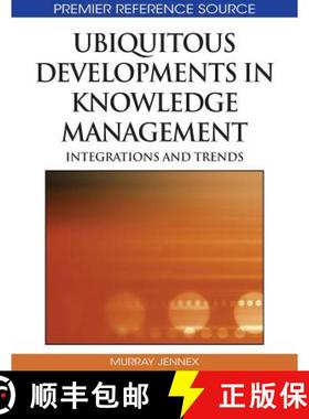 【3-4周达】Ubiquitous Developments in Knowledge Management: Integrations and Trends [9781605669540]