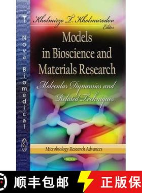 【3-4周达】Models in Bioscience and Materials Research: Molecular Dynamics and Related Techniques [9781628080520]