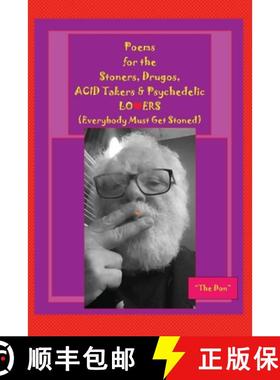 预订 Poems for the Stoners, Drugos, ACID takers & Psychedelic LO❤ERS: (Everybody Must Get Ston... [9780645236125]