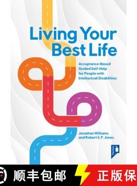 【3-4周达】Living Your Best Life: An Accessible Guided Self-Help Workbook for People with Intellectua... [9781803881959]