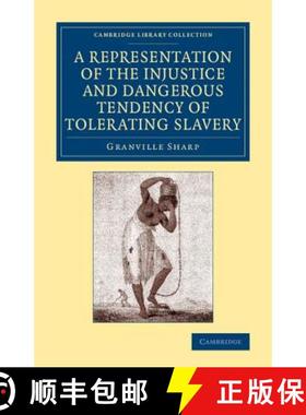 【3-4周达】Representation of the Injustice and Dangerous Tendency of Tolerating Slavery: - A Represen... [9781108075657]