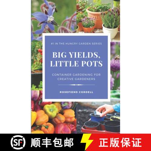 【3-4周达】Big Yields, Little Pots: Container Gardening for the Creative Gardener [9781953196293]