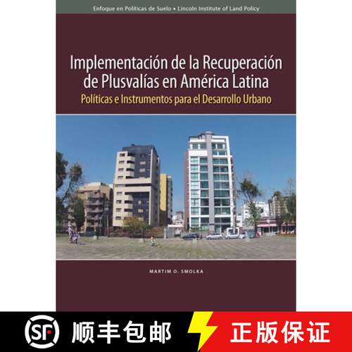 【3-4周达】Implementaciã3n de la Recuperaciã3n de Plusvalã-As En Amã(c)Rica Latina: Polã-Ticas E... [9781558442931]