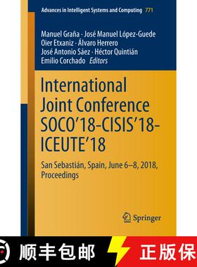 【3-4周达】International Joint Conference SOCO'18-CISIS'18-ICEUTE'18 : San Sebastián, Spain, June 6-... [9783319941196]