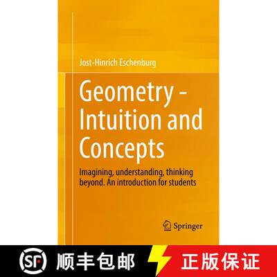 【3-4周达】Geometry - Intuition and Concepts : Imagining, understanding, thinking beyond. An introduc... [9783658386399]