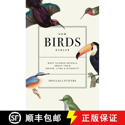 【3-4周达】How Birds Evolve – What Science Reveals about Their Origin, Lives, and Diversity [9780691264639]
