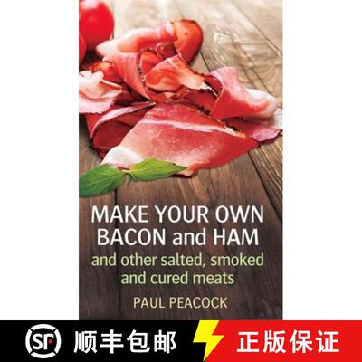 【3-4周达】Make your own bacon and ham and other salted, smoked and cured meats [9781845285920]