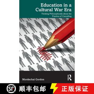 【3-4周达】Education in a Cultural War Era: Thinking Philosophically about the Practice of Cancelling [9781032103655]