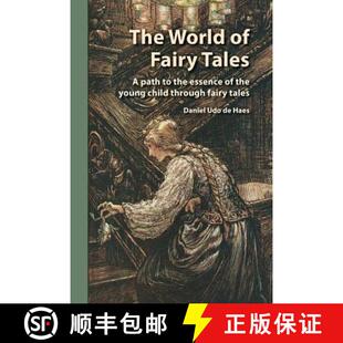 【3-4周达】The World of Fairy Tales: A path to the essence of the young child through fairy tales [9781936849437]
