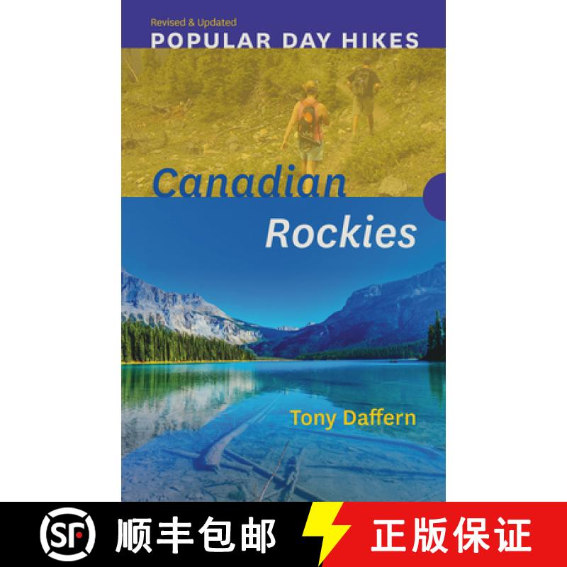 【3-4周达】Popular Day Hikes: Canadian Rockies -- Revised & Updated: Canadian Rockies - Revised & Upd... [9781771602679]