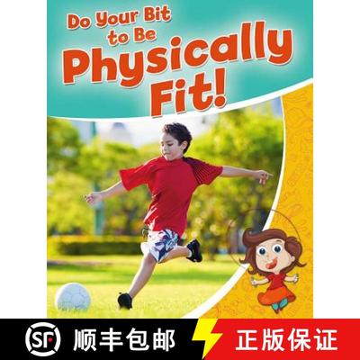 【3-4周达】Do Your Bit to Be Physically Fit! [9780778718833]
