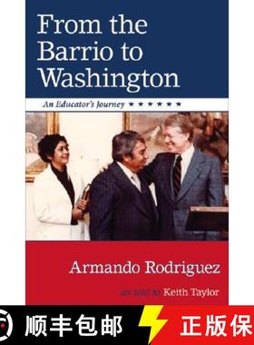 【3-4周达】From the Barrio to Washington: An Educator's Journey [9780826343819]