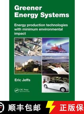 【3-4周达】Greener Energy Systems: Energy Production Technologies with Minimum Environmental Impact [9781439899045]