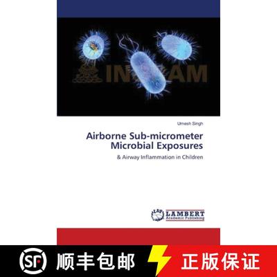 预订 Airborne Sub-micrometer Microbial Exposures [9783847331643]