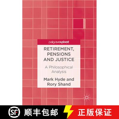 【3-4周达】精装 Retirement, Pensions and Justice : A Philosophical Analysis [9781137600653]