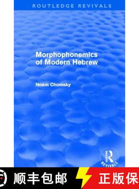 【3-4周达】Morphophonemics of Modern Hebrew (Routledge Revivals) [9780415688093]