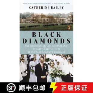 【3-4周达】Black Diamonds: The Downfall of an Aristocratic Dynasty and the Fifty Years That Changed E... [9780143126843]