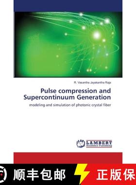 预订 Pulse compression and Supercontinuum Generation [9783659537257]