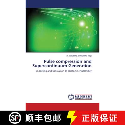 预订 Pulse compression and Supercontinuum Generation [9783659537257]