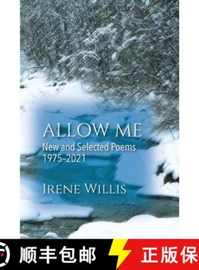 【3-4周达】Allow Me:  New and Selected Poems [9781956864175]
