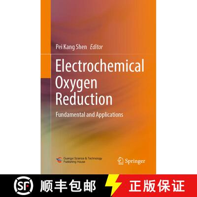 【3-4周达】精装 Electrochemical Oxygen Reduction : Fundamental and Applications [9789813360761]