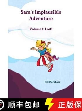 【3-4周达】Sara's Implausible Adventure Volume 1: Lost! [9781387232772]