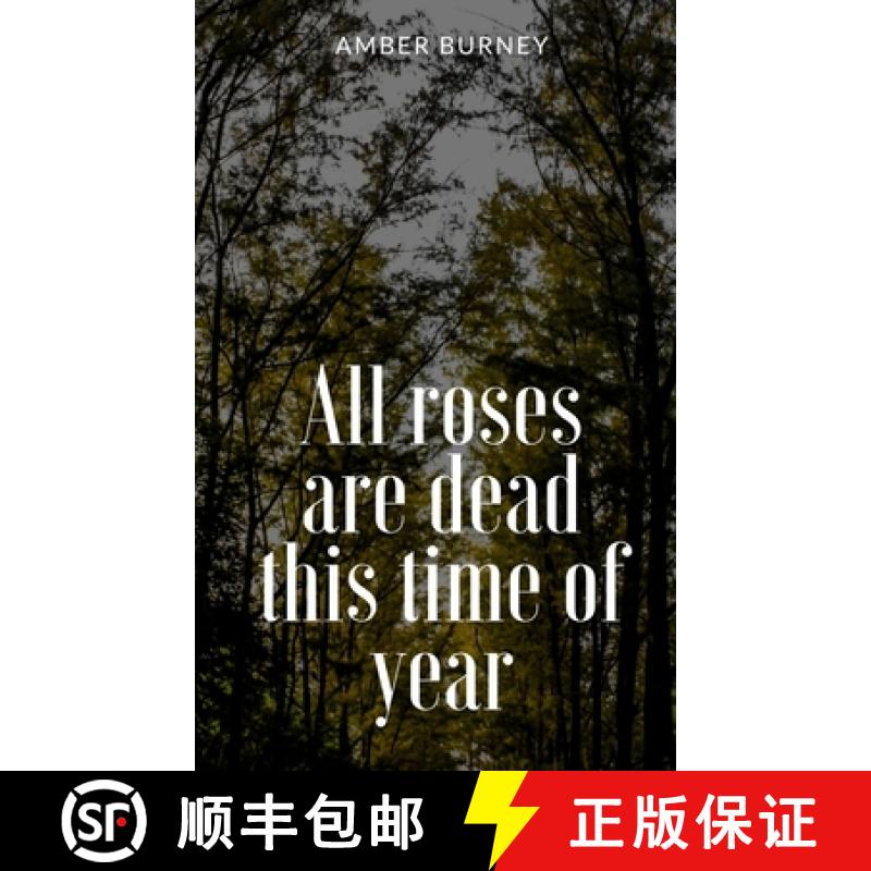 【3-4周达】All roses are dead this time of year [9789357612968]