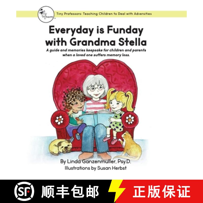 【2-3周达】Every Day is Funday with Grandma Stella: A guide and memories keepsake for children and pa... [9781737617709]