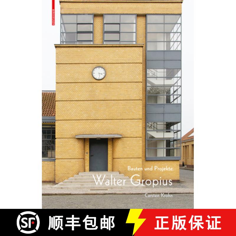 预订 Walter Gropius: Bauten Und Projekte [9783035617276]