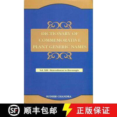 预订 精装 Dictionary of Commemorative Plant Generic Names, Volume 13: Heterodaneae to Hornungia [9788121109321]