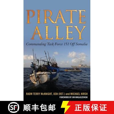 【3-4周达】Pirate Alley : Commanding Task Force 151 Off Somalia [9781682472460]