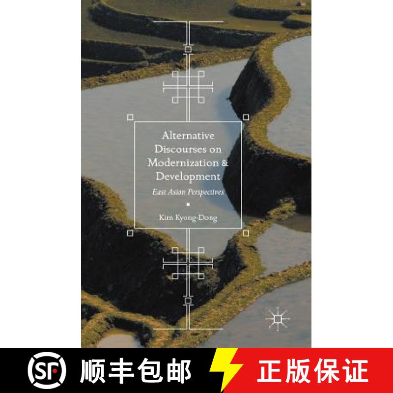 【3-4周达】Alternative Discourses on Modernization and Development : East Asian Perspectives [9789811034664]