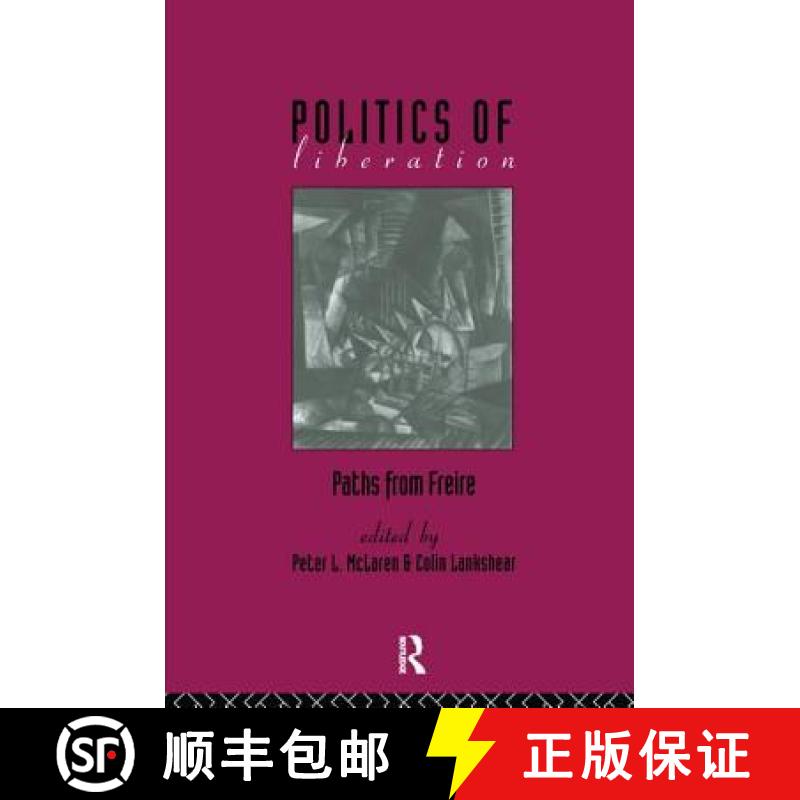 【3-4周达】The Politics of Liberation: Paths from Freire [9781138154582]