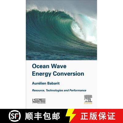 【3-4周达】Ocean Wave Energy Conversion: Resource, Technologies and Performance [9781785482649]