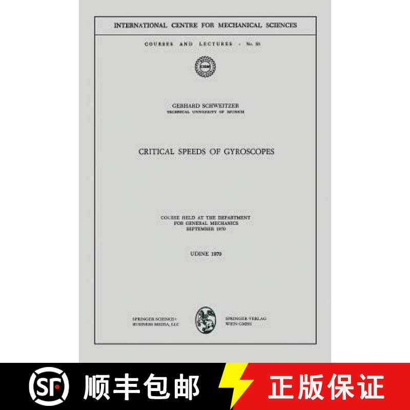 【3-4周达】Critical Speeds of Gyroscopes : Course Held at the Department for General Mechanics Septem... [9783211811504]