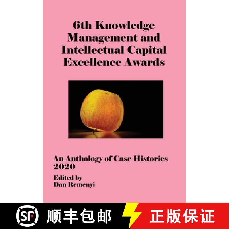 【3-4周达】6th Knowledge Management and Intellectual Capital Excellence Awards 2020 [9781912764839]