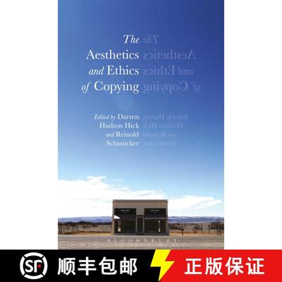 【3-4周达】The Aesthetics and Ethics of Copying [9781474254519]