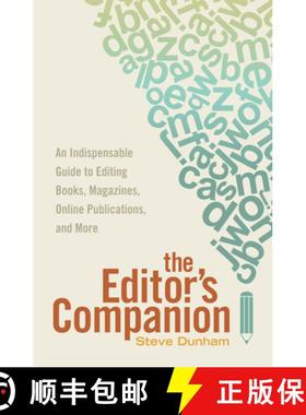 【3-4周达】The Editor's Companion: An Indispensable Guide to Editing Books, Magazines, Online Publica... [9781599639024]