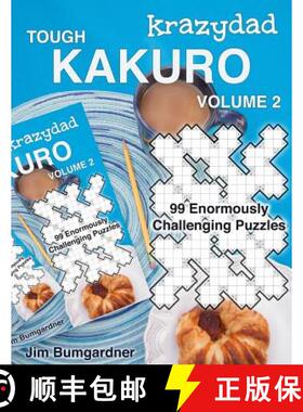 预订 Krazydad Tough Kakuro Volume 2: 99 Enormously Challenging Puzzles [9781946855114]