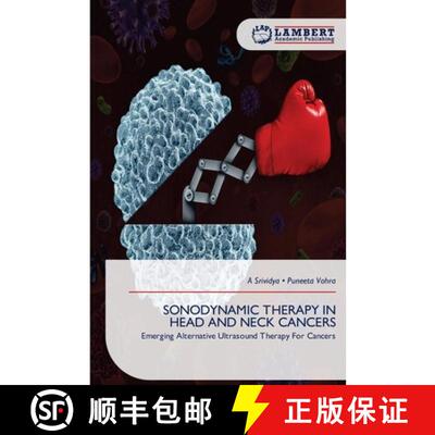 【3-4周达】SONODYNAMIC THERAPY IN HEAD AND NECK CANCERS: Emerging Alternative Ultrasound Therapy For ... [9786209638596]
