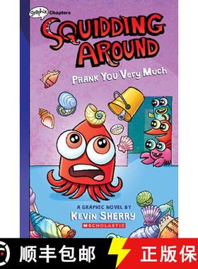 Prank You Very Much: A Graphix Chapters Book (Squidding Around #3) [9781338755626]