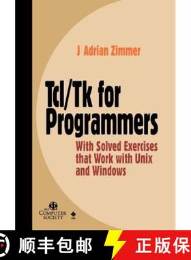 【3-4周达】Tcl/Tk For Programmers: With Solved Exercises That Work With Unix And Windows [Wiley计算机] [9780818685156]