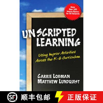 【3-4周达】Unscripted Learning: Using Improv Activities Across the K-8 Curriculum [9780807747971]