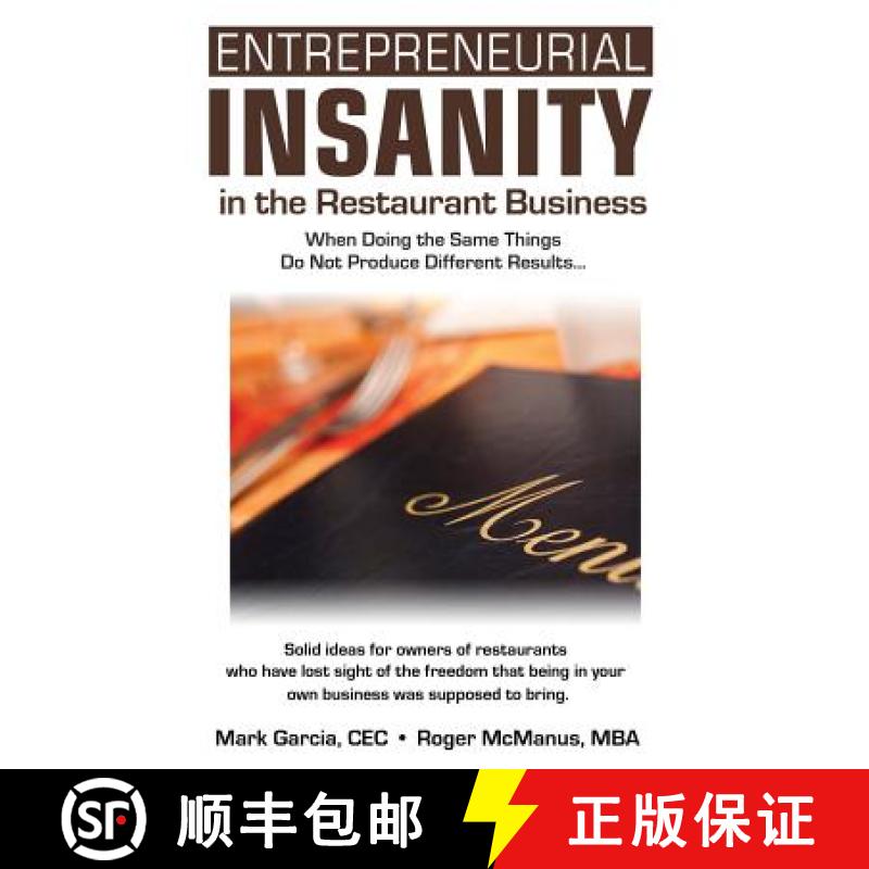 【3-4周达】Entrepreneurial Insanity in the Restaurant Business: When Doing the Same Things Do Not Pro... [9780974945231]