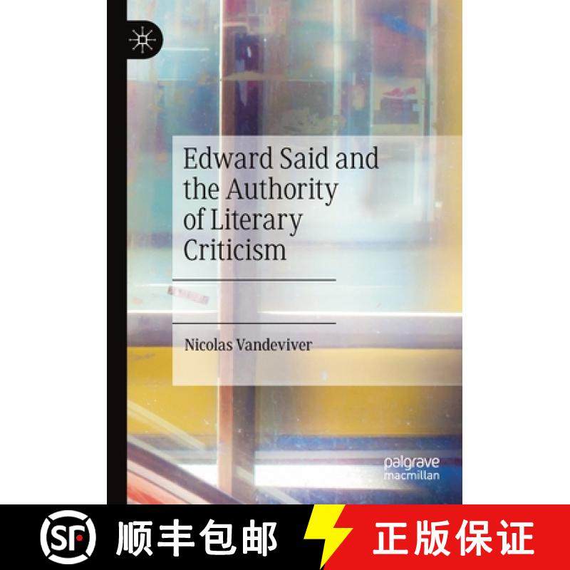 【3-4周达】Edward Said and the Authority of Literary Criticism [9783030273538]