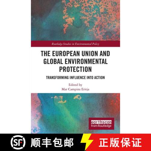 【3-4周达】The European Union and Global Environmental Protection: Transforming Influence into Action [9780367646660]