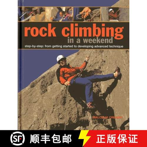 【3-4周达】Rock Climbing in a Weekend: Step-By-Step: From Getting Started to Developing Advanced Tech... [9780754827634]