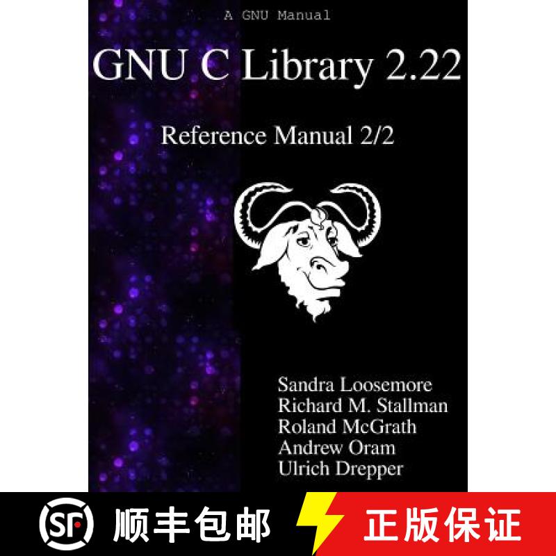 【3-4周达】GNU C Library 2.22 Reference Manual 2/2 [9789888381081]